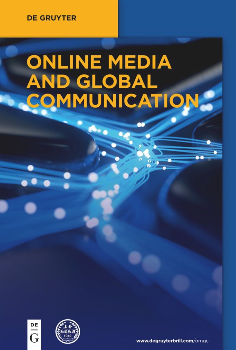 Online Media and Global Communication - Special Issue: Social Media Influencers’ Impact on Developing Country Image in Light of GCC National Visions